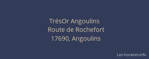Tr&eacute;sOr Angoulins