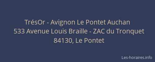 TrésOr - Avignon Le Pontet Auchan