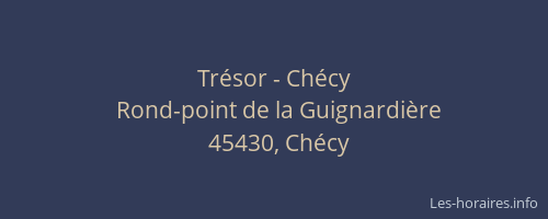 Trésor - Chécy