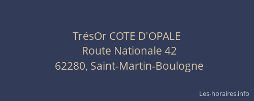Tr&eacute;sOr COTE D'OPALE