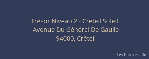 Tr&eacute;sor Niveau 2 - Creteil Soleil