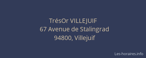 Tr&eacute;sOr VILLEJUIF