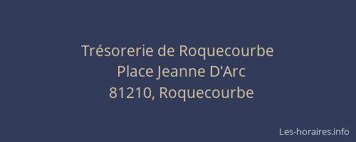 Tr&eacute;sorerie de Roquecourbe