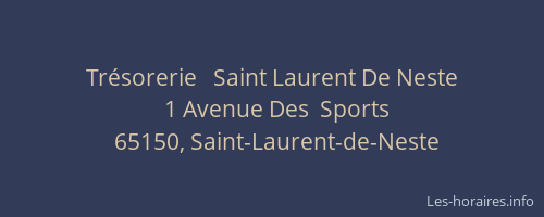 Trésorerie   Saint Laurent De Neste