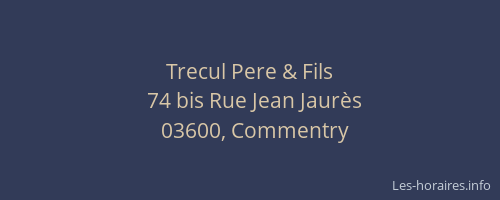 Trecul Pere & Fils