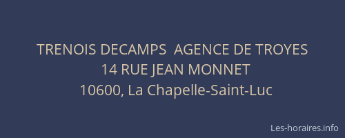 TRENOIS DECAMPS  AGENCE DE TROYES