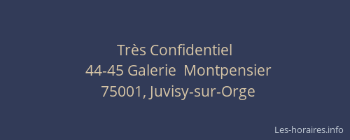 Très Confidentiel