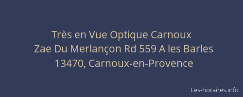 Très en Vue Optique Carnoux