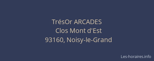 TrésOr ARCADES