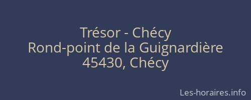 Trésor - Chécy