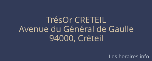 TrésOr CRETEIL