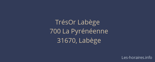 TrésOr Labège