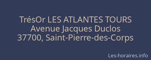 TrésOr LES ATLANTES TOURS