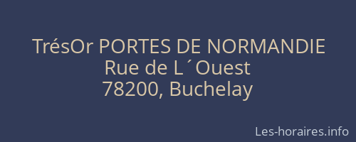 TrésOr PORTES DE NORMANDIE