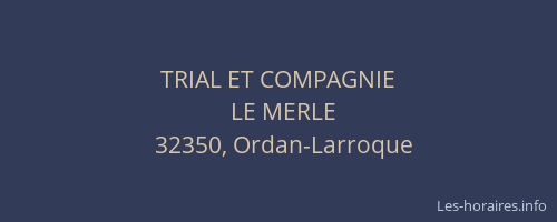 TRIAL ET COMPAGNIE