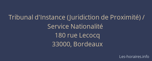 Tribunal d'Instance (Juridiction de Proximité) / Service Nationalité