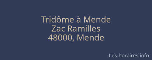 Tridôme à Mende