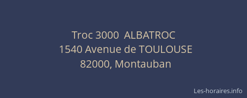 Troc 3000  ALBATROC