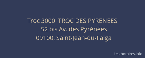 Troc 3000  TROC DES PYRENEES