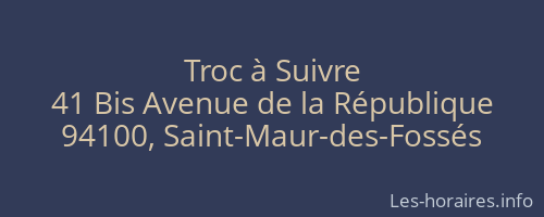 Troc à Suivre