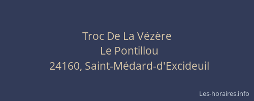 Troc De La V&eacute;z&egrave;re