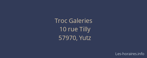 Troc Galeries