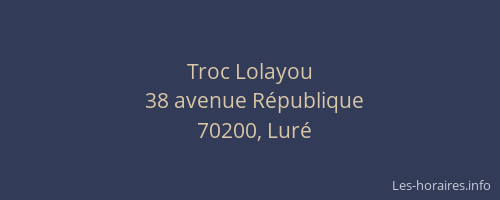 Troc Lolayou