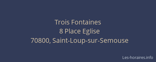 Trois Fontaines