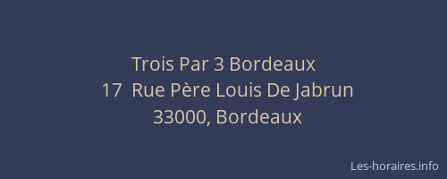 Trois Par 3 Bordeaux