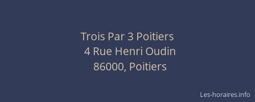 Trois Par 3 Poitiers