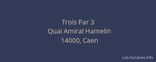 Trois Par 3