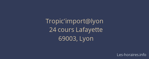 Tropic'import@lyon