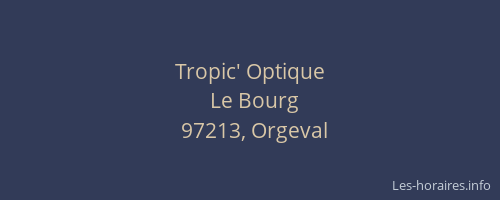 Tropic' Optique