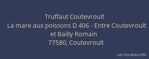 Truffaut Coutevroult