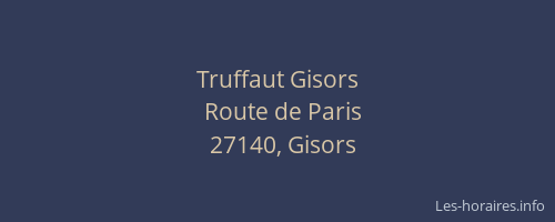 Truffaut Gisors