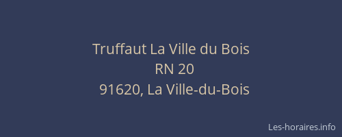 Truffaut La Ville du Bois