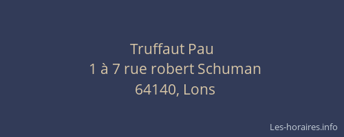 Truffaut Pau