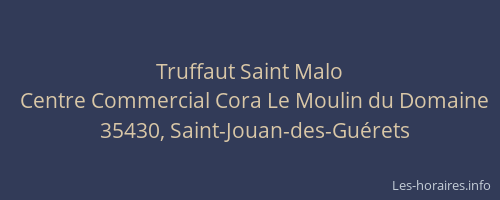 Truffaut Saint Malo