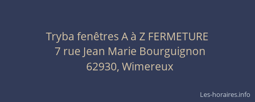 Tryba fen&ecirc;tres A &agrave; Z FERMETURE