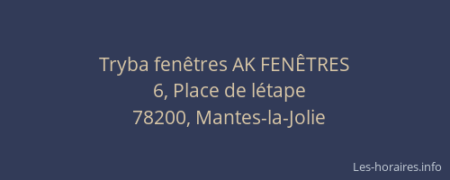 Tryba fen&ecirc;tres AK FEN&Ecirc;TRES