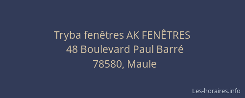 Tryba fen&ecirc;tres AK FEN&Ecirc;TRES