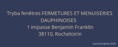 Tryba fen&ecirc;tres FERMETURES ET MENUISERIES DAUPHINOISES