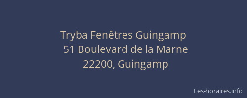 Tryba Fen&ecirc;tres Guingamp
