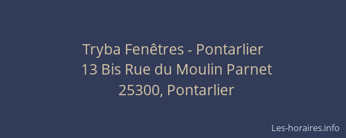 Tryba Fen&ecirc;tres - Pontarlier