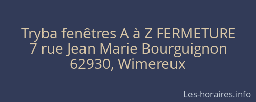 Tryba fenêtres A à Z FERMETURE