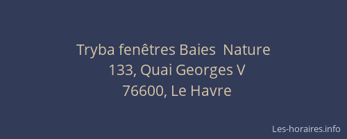 Tryba fenêtres Baies  Nature