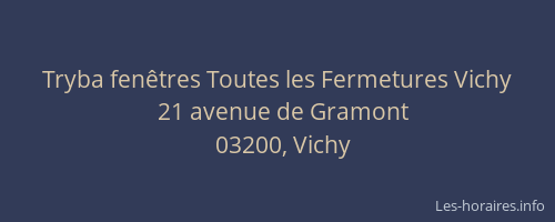 Tryba fenêtres Toutes les Fermetures Vichy