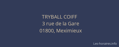 TRYBALL COIFF