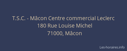 T.S.C. - Mâcon Centre commercial Leclerc