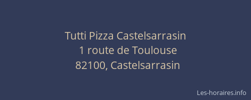 Tutti Pizza Castelsarrasin